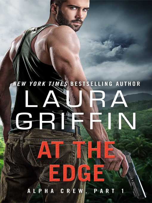 Title details for At the Edge by Laura Griffin - Available
